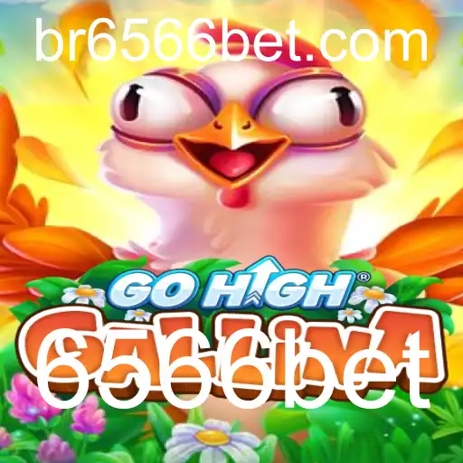 Descubra o Fascinante Mundo de GoHighGallina: Um Mergulho no Jogo de Apostas 6566bet